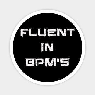 Fluent In BPM's DJ Shirt #2 Magnet